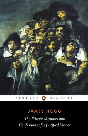 The Private Memoirs and Confessions of a Justified Sinner de James Hogg