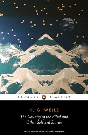 The Country of the Blind and other Selected Stories de H. G. Wells