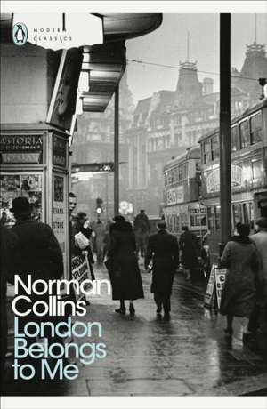 London Belongs to Me de Norman Collins