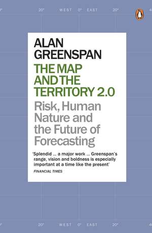 The Map and the Territory 2.0: Risk, Human Nature, and the Future of Forecasting de Alan Greenspan