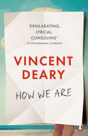 How We Are de Vincent Deary