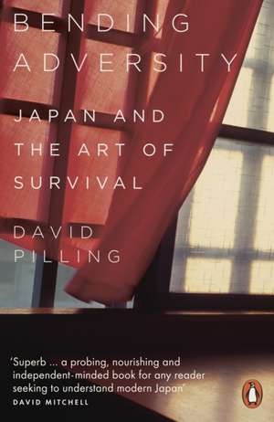 Bending Adversity: Japan and the Art of Survival de David Pilling