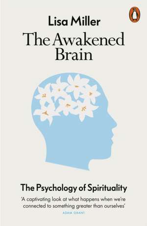 The Awakened Brain de Lisa Miller