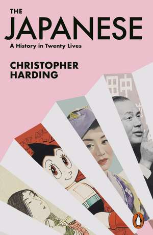 The Japanese: A History in Twenty Lives de Christopher Harding