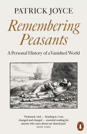 Remembering Peasants de Patrick Joyce