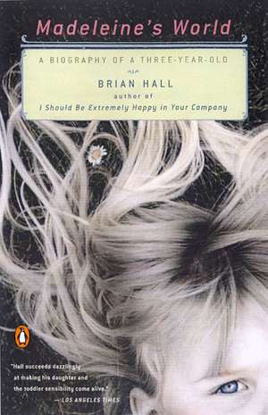 Madeleine's World de Brian Hall