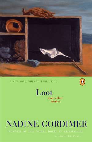 Loot and Other Stories de Nadine Gordimer