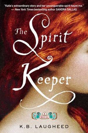 The Spirit Keeper de K.B. Laugheed