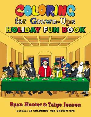 Coloring for Grown-Ups Holiday Fun Book de Ryan Hunter