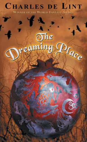 The Dreaming Place: The Claidi Journals II de Charles De Lint