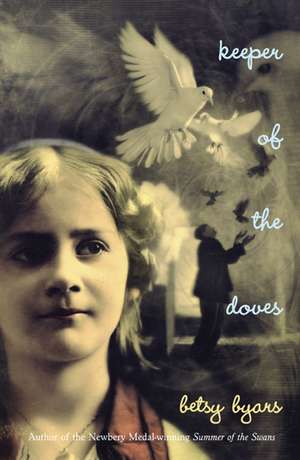 Keeper of the Doves de Betsy Cromer Byars