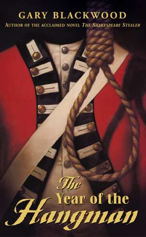 The Year of the Hangman de Gary L. Blackwood