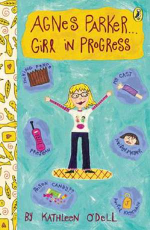 Agnes Parker...Girl in Progress de Kathleen O'Dell