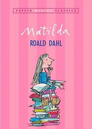 Matilda (Puffin Modern Classics) de Roald Dahl
