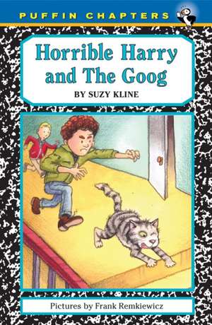 Horrible Harry and the Goog de Suzy Kline