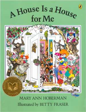 A House Is a House for Me de Mary Ann Hoberman