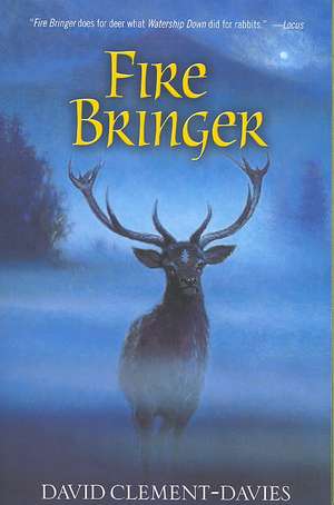 Fire Bringer de David Clement-Davies