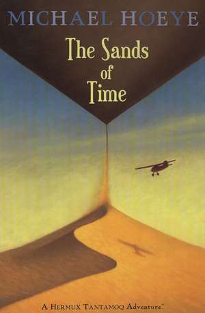 The Sands of Time de Michael Hoeye