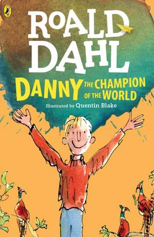 Danny the Champion of the World de Roald Dahl