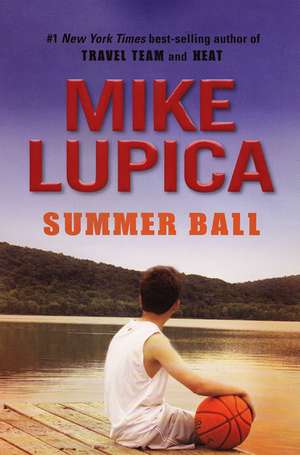 Summer Ball de Mike Lupica