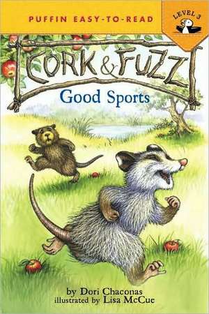 Cork & Fuzz: Good Sports de Dori J. Chaconas