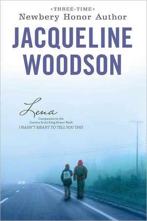 Lena de Jacqueline Woodson