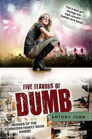 Five Flavors of Dumb de Antony John