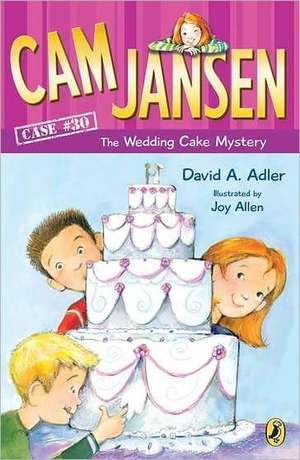 CAM Jansen and the Wedding Cake Mystery de David A Adler