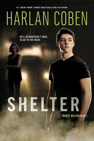 Shelter (Book One): A Mickey Bolitar Novel de Harlan Coben