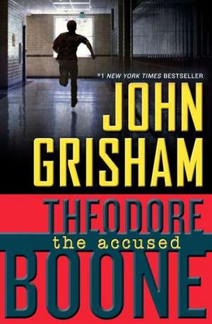 Theodore Boone: The Accused de John Grisham