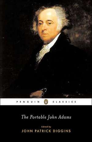 The Portable John Adams de John Patrick Diggins