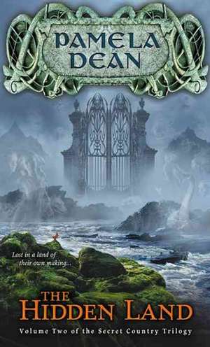 The Hidden Land: First Edition de Pamela Dean