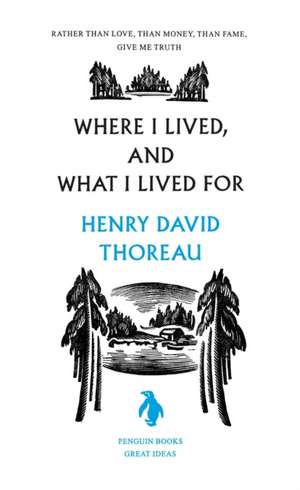 Where I Lived, and What I Lived for de Henry David Thoreau