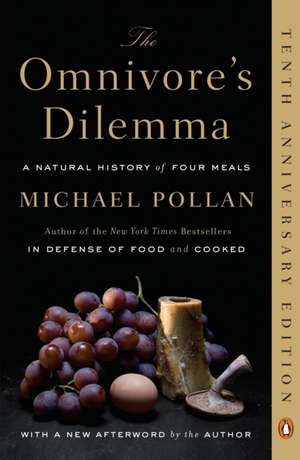 The Omnivore's Dilemma de Michael Pollan