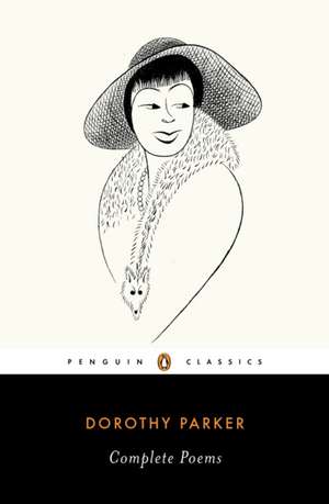 Complete Poems de Dorothy Parker