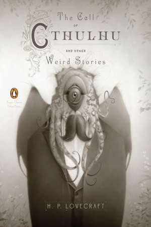 The Call of Cthulhu and Other Weird Stories (Penguin Classics Deluxe Edition) de H. P. Lovecraft