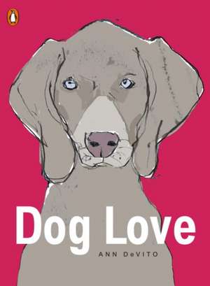 Dog Love de Ann DeVito