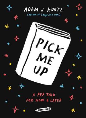 Pick Me Up de Adam J. Kurtz