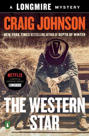 The Western Star: A Longmire Mystery de Craig Johnson