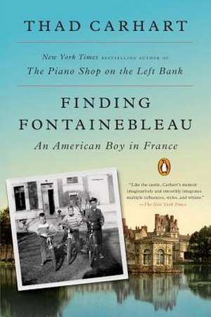 Finding Fontainebleau de Thad Carhart