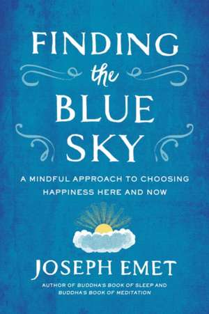 Finding the Blue Sky de Joseph Emet