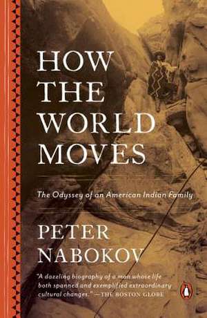 How the World Moves de Peter Nabokov