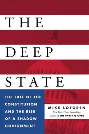 The Deep State de Mike Lofgren