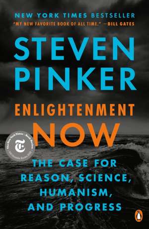 Enlightenment Now de Steven Pinker