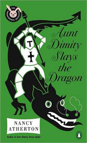 Aunt Dimity Slays the Dragon de Nancy Atherton