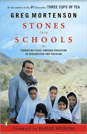 Stones Into Schools: Promoting Peace with Education in Afghanistan and Pakistan de Greg Mortenson