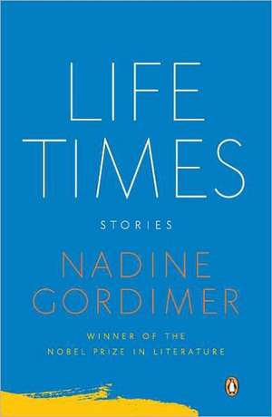 Life Times de Nadine Gordimer