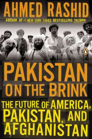 Pakistan on the Brink de Ahmed Rashid