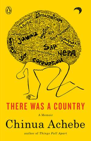 There Was a Country de Chinua Achebe