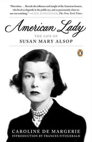 American Lady: The Life of Susan Mary Alsop de Caroline De Margerie